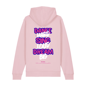Hooded Sweater Dance Hard, Sing Loud, Dream Big Roze