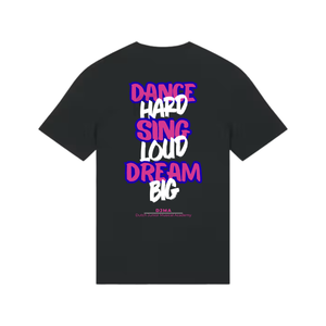 T-Shirt Dance Hard, Sing Loud, Dream Big Zwart